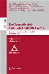 Book cover of The Semantic Web: ESWC 2024 Satellite Events by Albert Meroño Peñuela