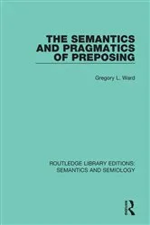 Book cover of The Semantics and Pragmatics of Preposing by Gregory L. Ward