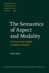 Book cover of The Semantics of Aspect and Modality by Galia Hatav
