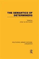 Book cover of The Semantics of Determiners by Johan Van Der Auwera