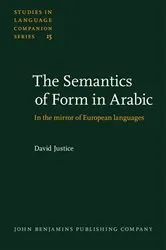 Book cover of The Semantics of Form in Arabic by David Justice