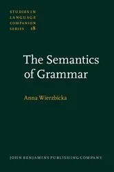Book cover of The Semantics of Grammar by Anna Wierzbicka