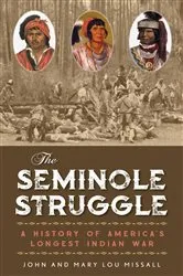 Book cover of The Seminole Struggle by John Missall