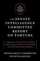 Book cover of The Senate Intelligence Committee Report on Torture by Senate Select Committee on Intelligence