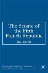 Book cover of The Senate of the Fifth French Republic by P. Smith