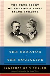 Book cover of The Senator and the Socialite by Lawrence Otis Graham
