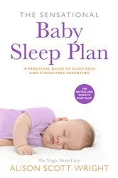 Book cover of The Sensational Baby Sleep Plan by Alison Scott-Wright