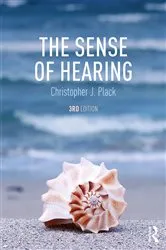Book cover of The Sense of Hearing (3rd ed.) by Christopher J. Plack