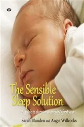 Book cover of The Sensible Sleep Solution by Sarah Blunden