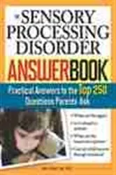 Book cover of The Sensory Processing Disorder Answer Book by Unknown