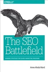 Book cover of The SEO Battlefield by Anne Ahola Ward