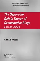 Book cover of The Separable Galois Theory of Commutative Rings (2nd ed.) by Unknown