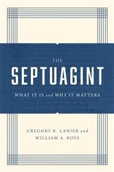 Book cover of The Septuagint by Greg Lanier