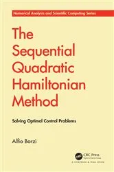 Book cover of The Sequential Quadratic Hamiltonian Method by Unknown