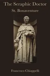 Book cover of The Seraphic Doctor by Francesco Chiappelli