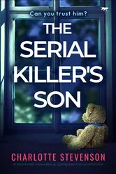 Book cover of The Serial Killer's Son by Charlotte Stevenson