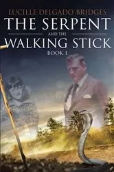 Book cover of The Serpent and the Walking Stick by Unknown
