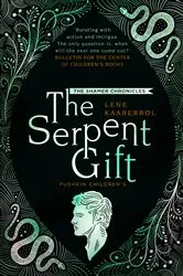 Book cover of The Serpent Gift by Lene Kaaberbol