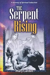 Book cover of The Serpent Rising by Mary Garden