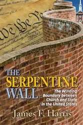 Book cover of The Serpentine Wall by James F. Harris