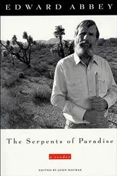 Book cover of The Serpents of Paradise by Edward Abbey
