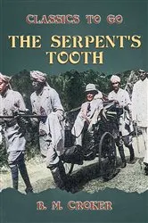 Book cover of The Serpent's Tooth by B. M. Croker
