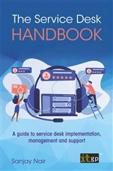 Book cover of The Service Desk Handbook – A guide to service desk implementation, management and support by Sanjay Nair