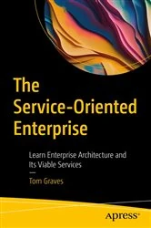 Book cover of The Service-Oriented Enterprise by Tom Graves