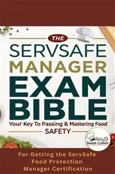 Book cover of The ServSafe Manager Exam Bible by Susan Cohen
