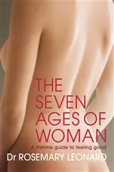 Book cover of The Seven Ages of Woman by Rosemary Leonard