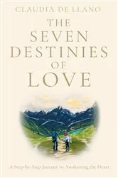 Book cover of The Seven Destinies of Love by Claudia de Llano