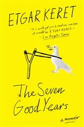 Book cover of The Seven Good Years by Etgar Keret