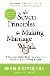 Book cover of The Seven Principles for Making Marriage Work by John Gottman