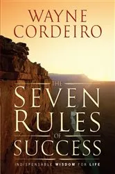 Book cover of The Seven Rules of Success by Wayne Cordeiro