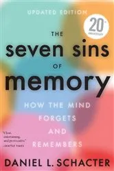 Book cover of The Seven Sins of Memory by Daniel  L. Schacter