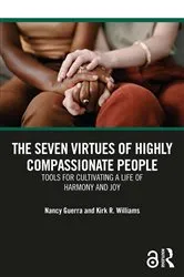 Book cover of The Seven Virtues of Highly Compassionate People by Nancy Guerra