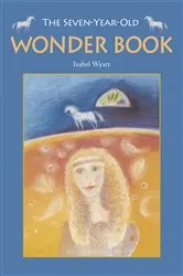 Book cover of The Seven-Year-Old Wonder Book (3rd ed.) by Isabel Wyatt