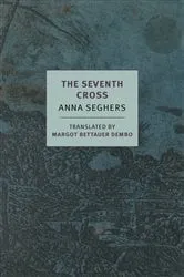 Book cover of The Seventh Cross by Anna Seghers
