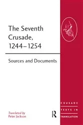 Book cover of The Seventh Crusade, 1244–1254 by Peter Jackson