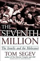 Book cover of The Seventh Million by Tom Segev