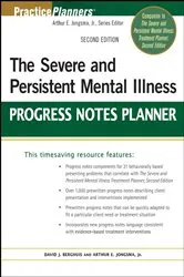 Book cover of The Severe and Persistent Mental Illness Progress Notes Planner (2nd ed.) by David J. Berghuis