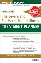 Book cover of The Severe and Persistent Mental Illness Treatment Planner (2nd ed.) by David J. Berghuis