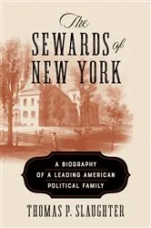 Book cover of The Sewards of New York by Thomas P. Slaughter