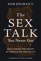 Book cover of The Sex Talk You Never Got by Sam Jolman