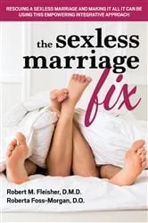 Book cover of The Sexless Marriage Fix by Robert M. Fleisher