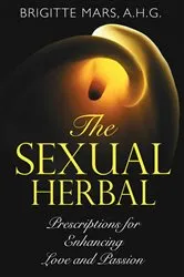 Book cover of The Sexual Herbal by Brigitte Mars