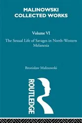 Book cover of The Sexual Lives of Savages by Bronislav Malinowski