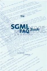 Book cover of The SGML FAQ Book by S.J. DeRose