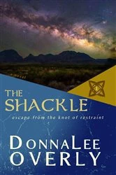 Book cover of The Shackle by DonnaLee Overly