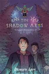Book cover of The Shadow Arts by Damien Love